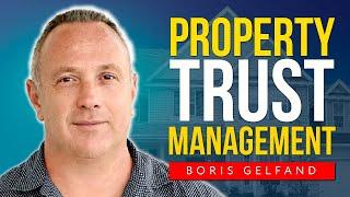 Why Property Trust Management is the Key to Success with Gelfand Realty in Miami Florida