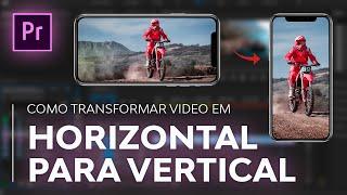 Como Transformar um Vídeo HORIZONTAL para Formato VERTICAL no Premiere