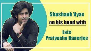 Shashank Vyas on late Pratyusha Banerjee, meeting Surekha Sikri and Balika Vadhu