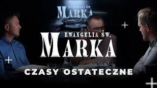 Czasy ostateczne | Ewangelia Marka