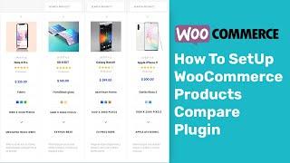 How To Setup WooCommerce Product Compare Plugin