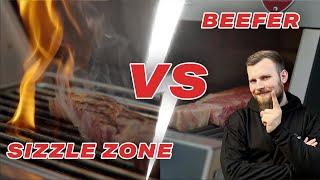 Was ist besser? SIZZLE ZONE vs. BEEFER [Oberhitzegrill VS. Prime Zone im Vergleich]