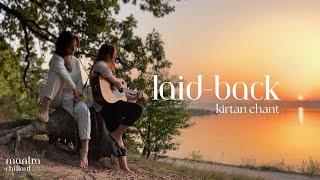 Laid-back Kirtan: Comforting Heart  15-Minute Mantra Meditation with Guitar