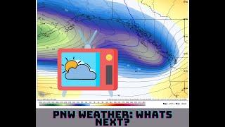 PNW Weather: What's Next?