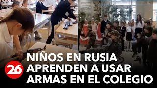 RUSIA | Un impactante vídeo muestra a niños rusos aprendiendo a usar armas en el colegio