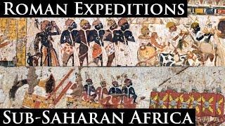 Roman Expeditions in Sub-Saharan Africa