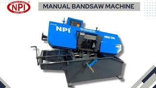 Manual Bandsaw Machine 8" [200mm] By NPI #bandsawmachine #metalcuttingmachine #npi