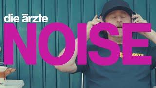 die ärzte – NOISE (Offizielles Video)