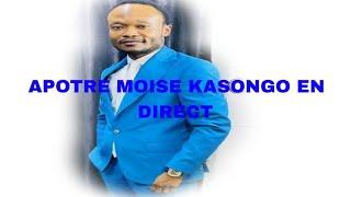 L'APOTRE MOISE KASONGO EN DIRECT DE KINSHASA SUIVEZ