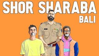 SHOR SHARABA (Official Video) | BALI | QUAN | HINDI RAP | 2020