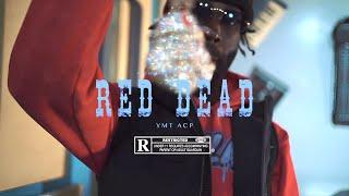 YMT ACP - "RED DEAD" (OFFICIAL STUDIO SESSION VIDEO!!!)