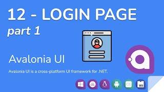 Avalonia UI - 12 - Create a login page (part 1)