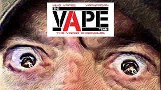 The vApe Team Episode 73 - The TRUE Elite Vape Show!