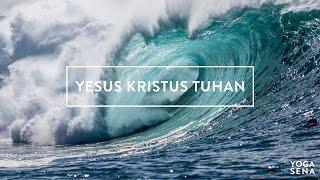 YESUS KRISTUS TUHAN - LYRICS JPCC