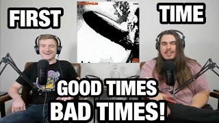 Good Times Bad Times - Led Zeppelin | College Students' FIRST TIME Reaction!