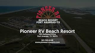 Texas RV Resorts | Pioneer Beach Resort 2024