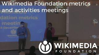 Wikimedia Foundation metrics and activities meeting - December 2017