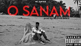 MC JUSTICE- O SANAM (official visualizer video song) Prod by-XLOVE BEATZ# hindi love sad rap song