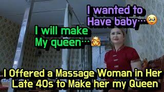 An weird Massage shop in Thailand ,I offered a slim woman in her 40s to make her my queen