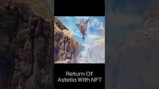 [Astel of Atra] Return of Astellia with NFT!