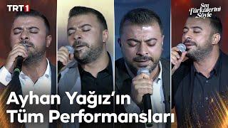 Ayhan Yağız Tüm Performanslar - Sen Türkülerini Söyle @trt1