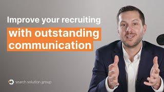 Hiring Manager Tip of The Week - Recruitment Communication | Search Solution Group