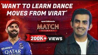 Gautam Gambhir on Virat Kohli's Strike Rate, Dance Moves and On-field Rivalry