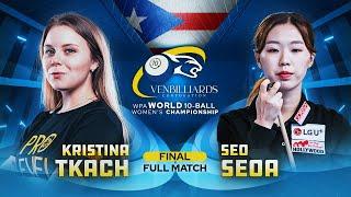 FINAL - Tkach vs Seoa - VenBilliards Corporation WPA Women’s World 10 Ball Championship