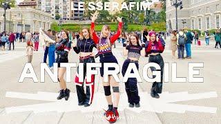 [KPOP IN PUBLIC ONE TAKE] LE SSERAFIM (르세라핌) - ANTIFRAGILE || DANCE COVER BY PONYSQUAD SPAIN