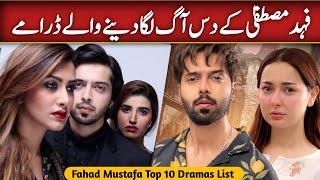 Fahad Mustafa Top 10 Dramas List | Fahad Mustafa Best Dramas