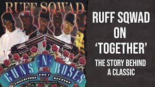 'Ruff Sqwad - Together': The Story Behind A Classic