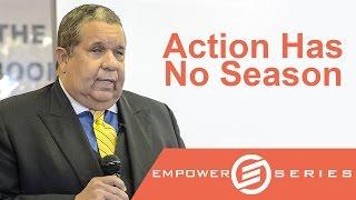 Dr. Michael V. Roberts - Action Has No Season | Empower Series