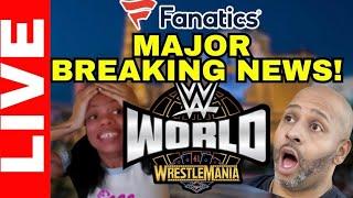 MAJOR WWE WORLD/ FANATICS NEWS!!