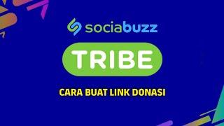 SOCIABUZZ TRIBE: THE LATEST WAY TO CREATE A DONATION LINK