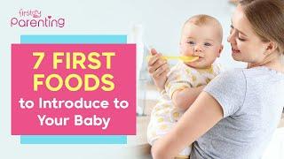 7 Best First Foods for Babies