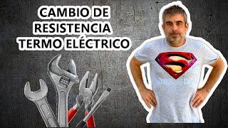 Como cambiar la resistencia blindada de un termo eléctrico Thermor