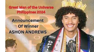 BREAKING NEWS: GREAT MAN OF THE UNIVERSE PHILIPPINES 2024 WINNER IS KORONADAL SC - ASHON ANDREWS