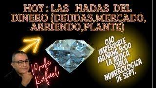 LAS VIBRACIONES NUMERICAS DE LAS HADAS DEL DINERO Y MAÑANA LA TABLA NUMEROLOGICA PARA LOS SIGNOS