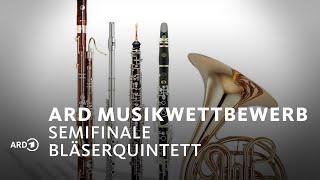 LIVE: Semifinale Bläserquintett | ARD-Musikwettbewerb