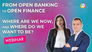 Webinar: From Open Banking to Open Finance. Where are we now, and where do we want to be?