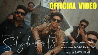 Slyboots (Official Video) QAM | Morgan Music | Latest Punjabi Song 2024