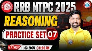 RRB NTPC Reasoning Classes 2025 | RRB NTPC Reasoning Practice Set #07 | Reasoning by Sandeep Sir