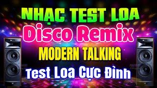 Nhạc Không Lời Remix Asia 2025 Mới Nhất - Nhạc Disco Remix ModernTalking Café Sáng Test Loa Cực Đỉnh