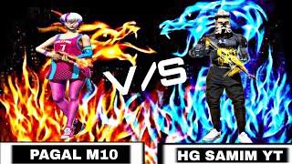 Pagal m10 ? Vs Hg Samim Yt | 1 Vs 1 | #pagalm10