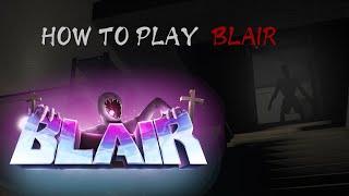 how to play roblox blair! .*