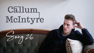 Callum McIntyre - Song 26 [Official Lyric Video]