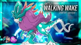 Battle! Walking Wake: Collab With @LaunchpadVGM ► Pokémon Scarlet & Violet