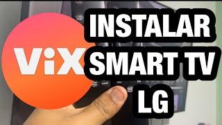 INSTALAR VIX en SMART TV LG .