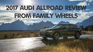 2017 Audi Allroad review from Family Wheels