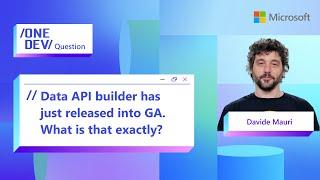 Data API Builder was just released into GA. What is that exactly?